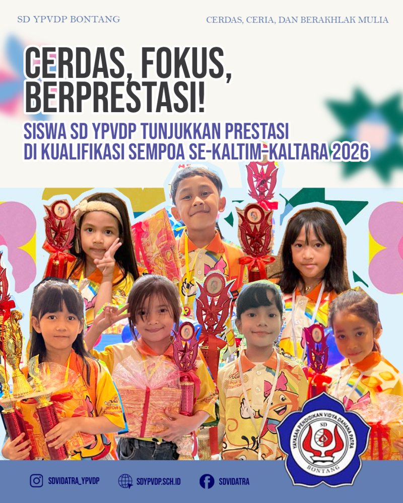 Prestasi membanggakan kembali ditorehkan oleh siswa-siswi SD YPVDP dalam ajang Lomba Kualifikasi Sempoa Se-Kalimantan Timur dan Kalimantan Utara Tahun 2026
