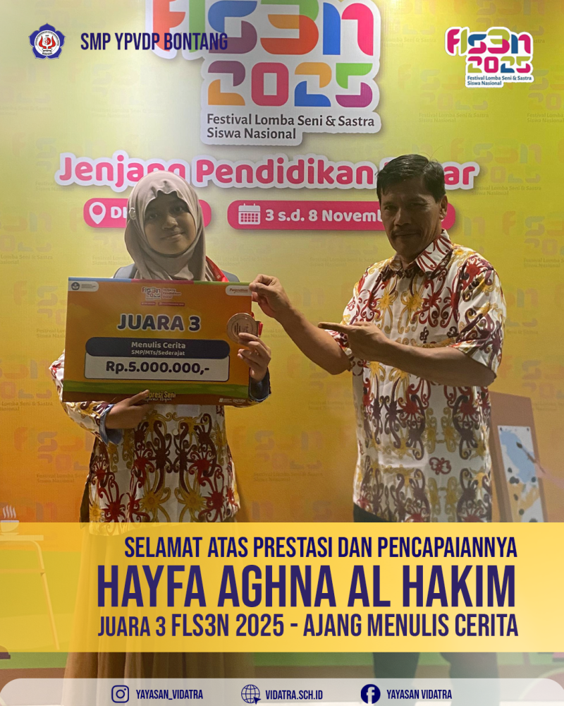 Hayfa Aghna Al Hakim berhasil meraih Juara 3 Nasional dalam ajang Festival Lomba Seni dan Sastra Siswa Nasional (FLS3N) 2025 untuk cabang lomba Menulis Cerita tingkat SMP/MTs/sederajat